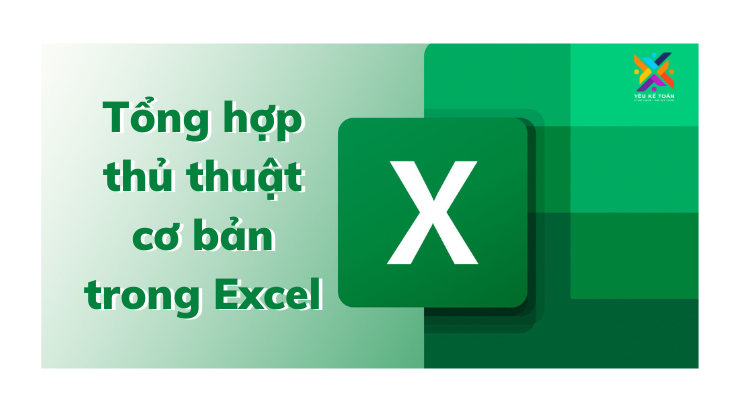 tổng hợp thủ thuật cơ bản trong excel