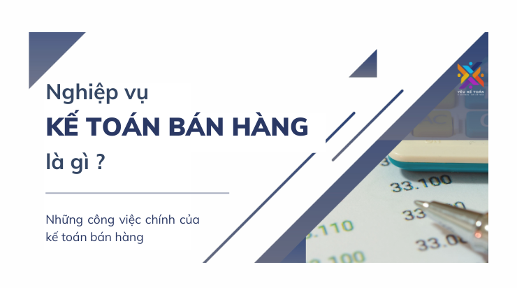 nghiệp vụ kế toán bán hàng