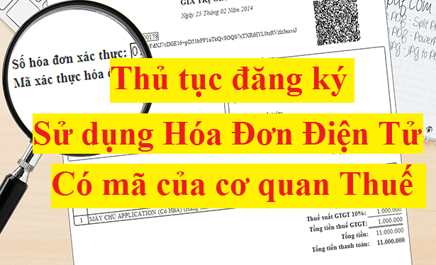 thu tuc dang-ky-su-dung-hoa-don-dien-tu-co-ma-co quan thue